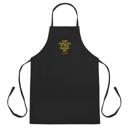 Jewlish Challah If You Knead Me Apron